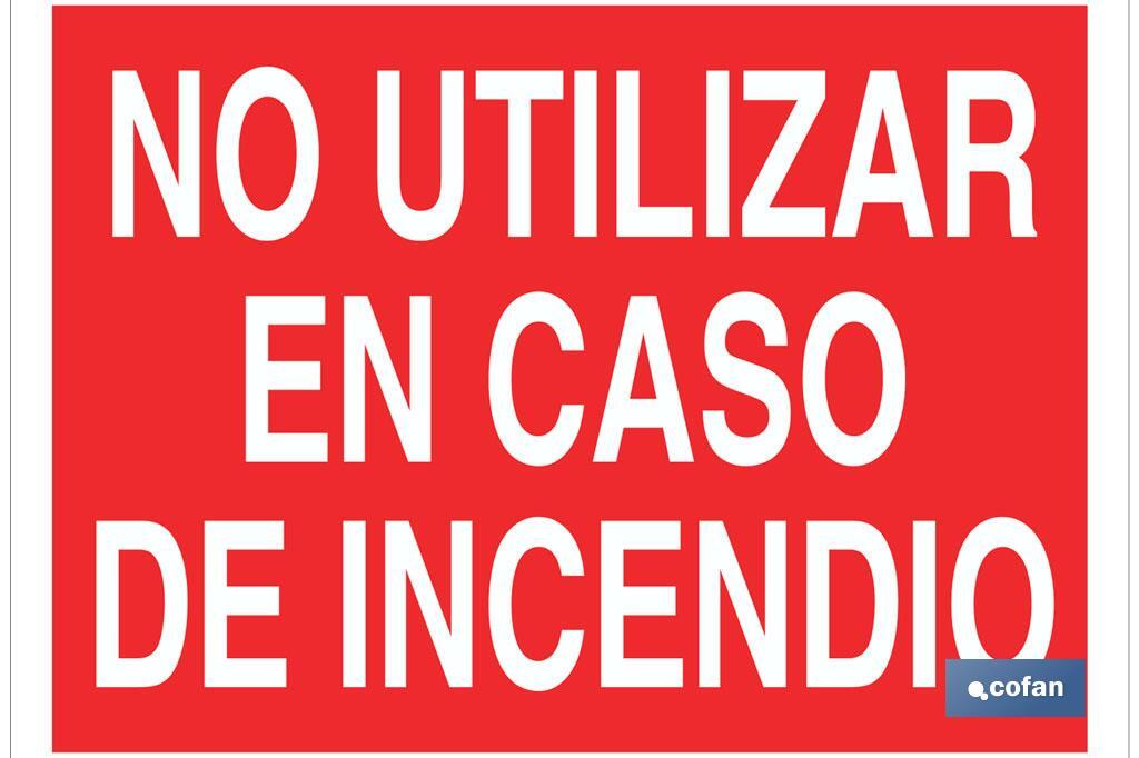 No utilizar en caso de incendio