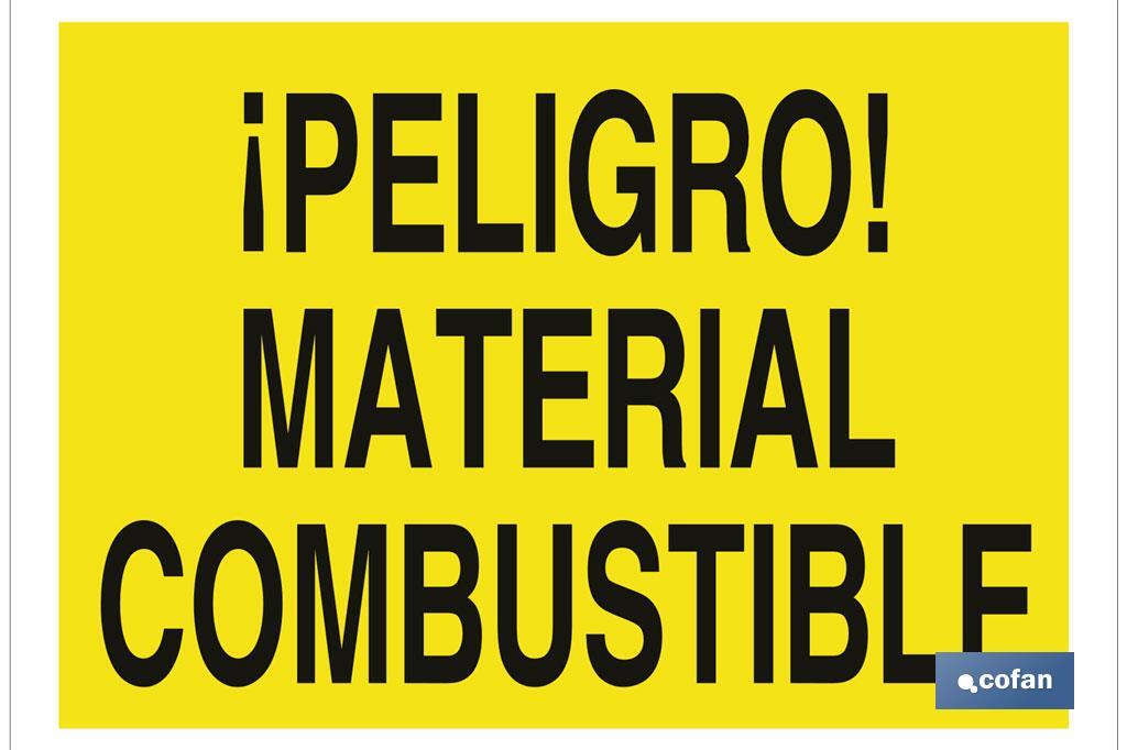¡Peligro! material combustible