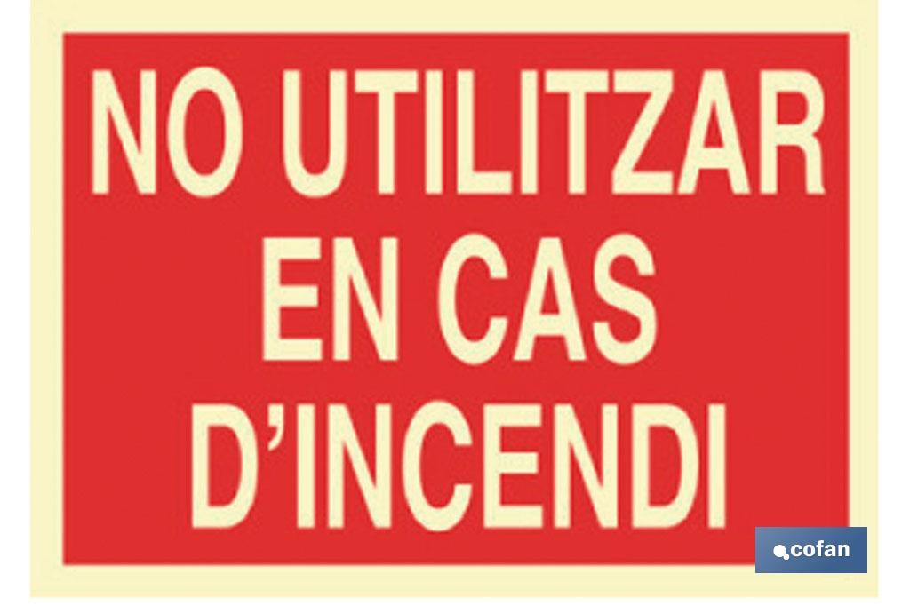 No utilitzar en cas d\'incendi