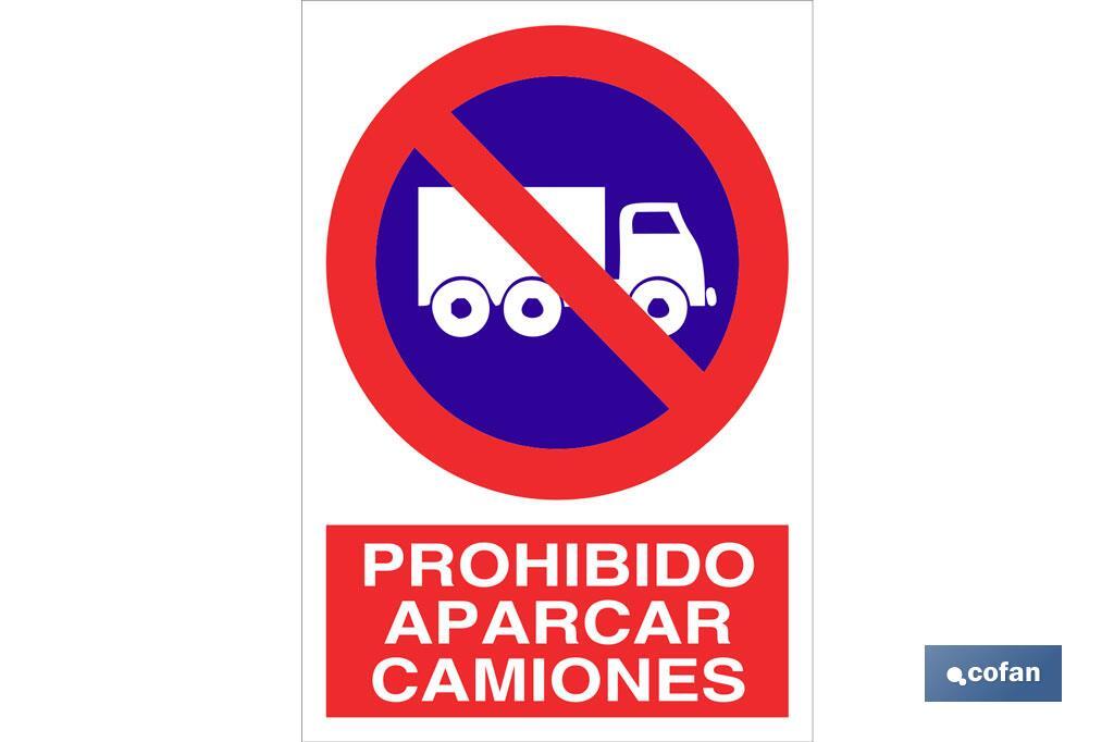 Prohibido aparcar camiones. El diseño de la señal puede variar, pero en ningún caso se variará el significado de la misma.