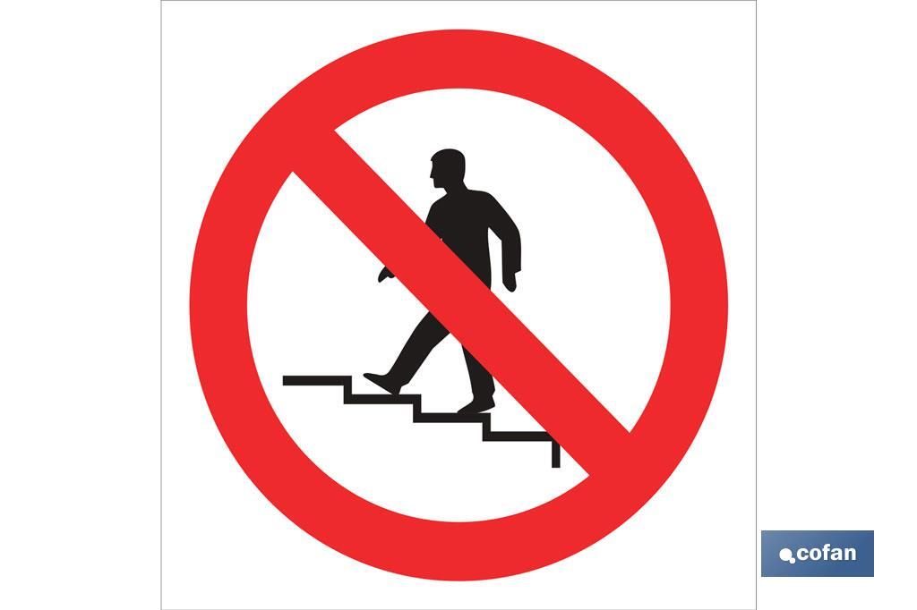 Prohibido subir las escaleras