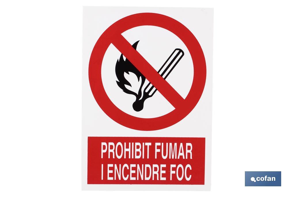 Prohibit fumar i encendre foc