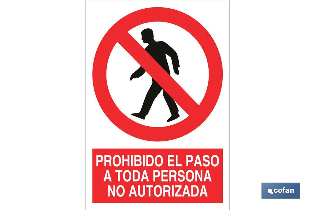 Prohibido el paso a toda persona no autorizada