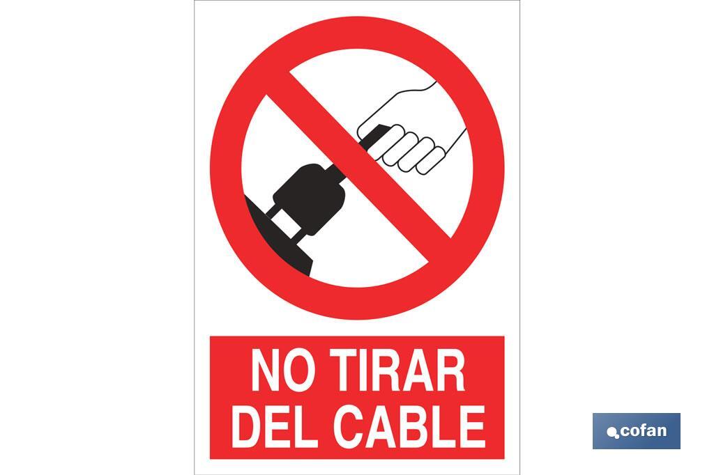 No Tirar del cable